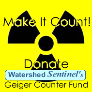 Make It Count! - Donate to Watershed Sentinel's Geiger Counter Fund